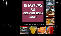 15 Fast Tips for Walt Disney World Dining