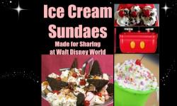 Ice Cream Sundaes Made For Sharing at Walt Disney World