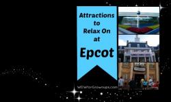 Attractions to Relax on at Epcot