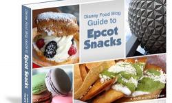 Disney Food Blog Announces Grand Launch of the ‘Disney Food Blog Guide to Epcot Snacks’ E-book