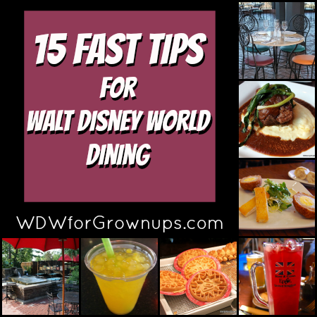 15 Fast Tips for Walt Disney World Dining