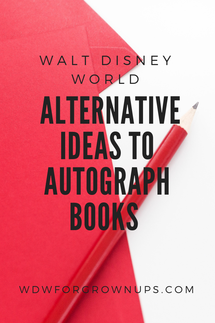 Alternative Ideas To Autograph Books at Walt Disney World
