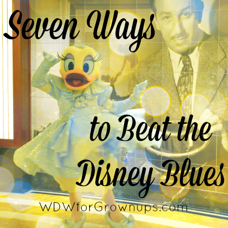 Seven Ways To Beat The Disney Blues