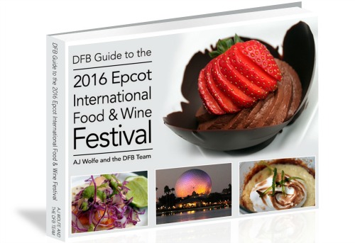 DFB Guide to the 2016 Epcot Food and Wine Festival
