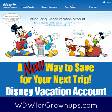 Save for your next Disney vacation with the Disney Vacation Account