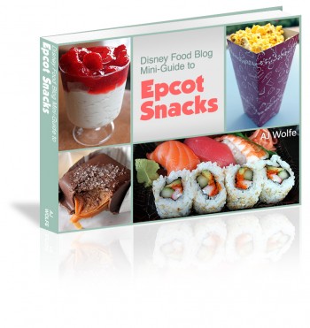 Disney Food Blog Guide to Epcot Snacks e-Book, 2014