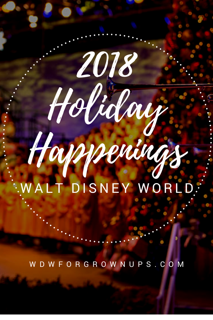 2018 Holiday Happenings At Walt Disney World