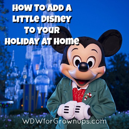 Add A Little Disney To Your Holiday At Home