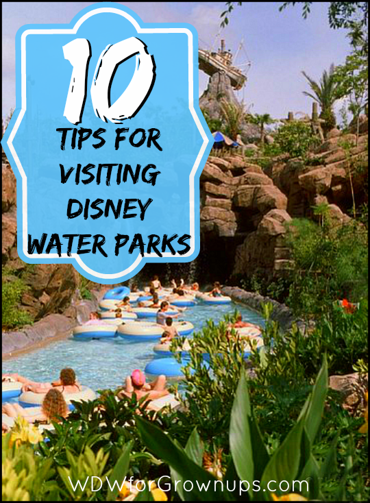 10 Tips For Visiting Disney Water Parks