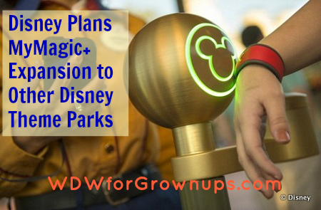 MyMagic+ program will be expanded to other Disney parks