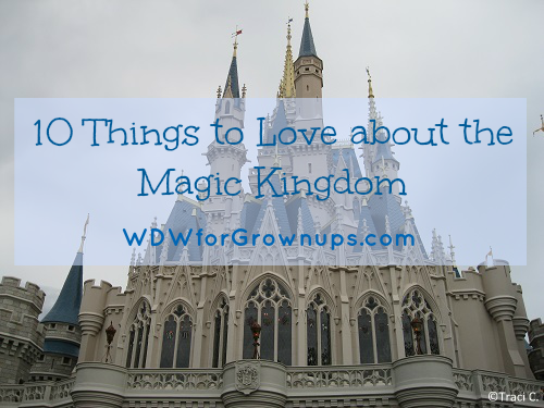 What do you love about the Magic Kingdom?