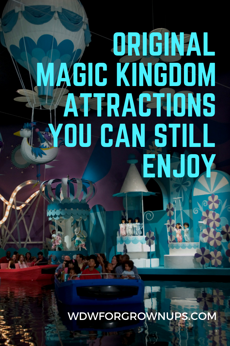 Original Magic Kingdom Attractions You Can Still Enjoy