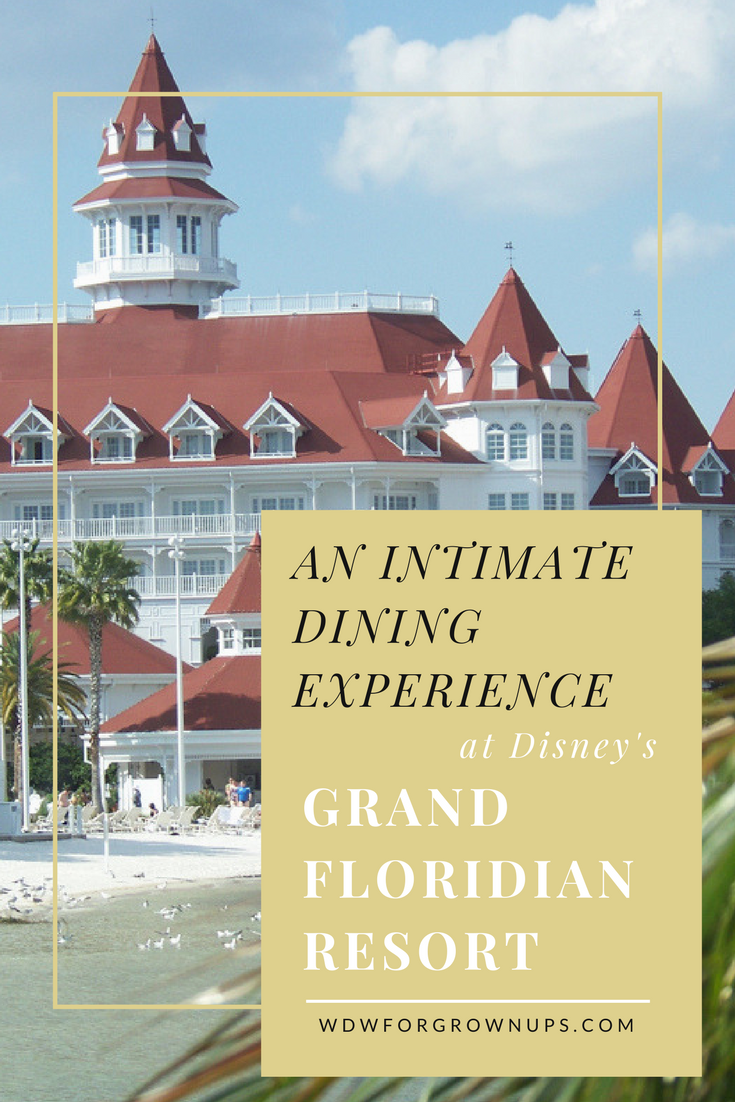 Intimate Dining At Disney&amp;#039;s Grand Floridian