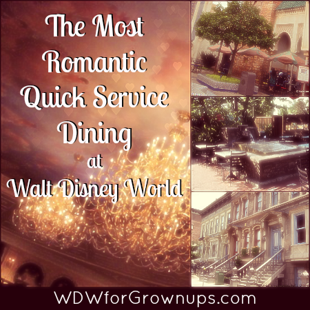 The Most Romantic Quick Service Dining at Walt Disney World