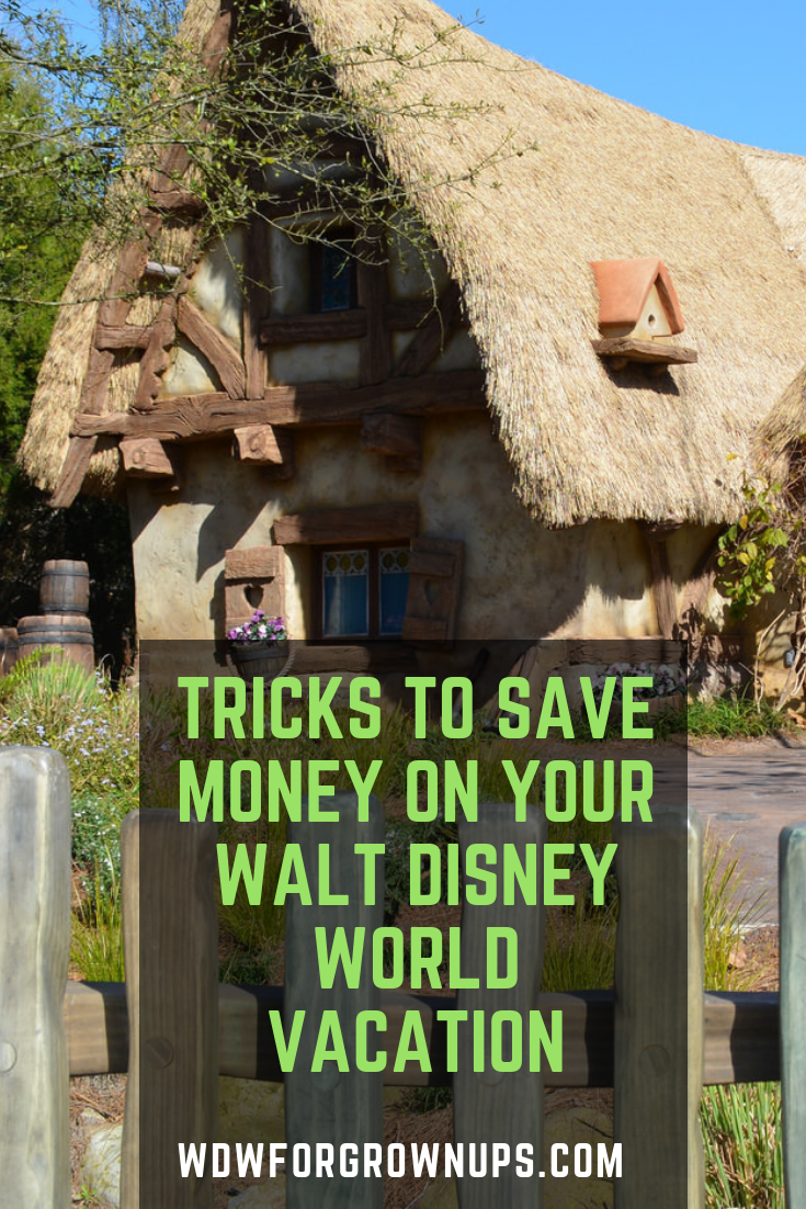 Tricks To Save Money On Your Walt Disney World Vacation