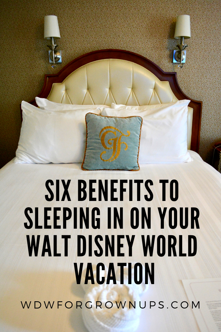 Six Benefits To Sleeping In On Your Walt Disney World Vacation