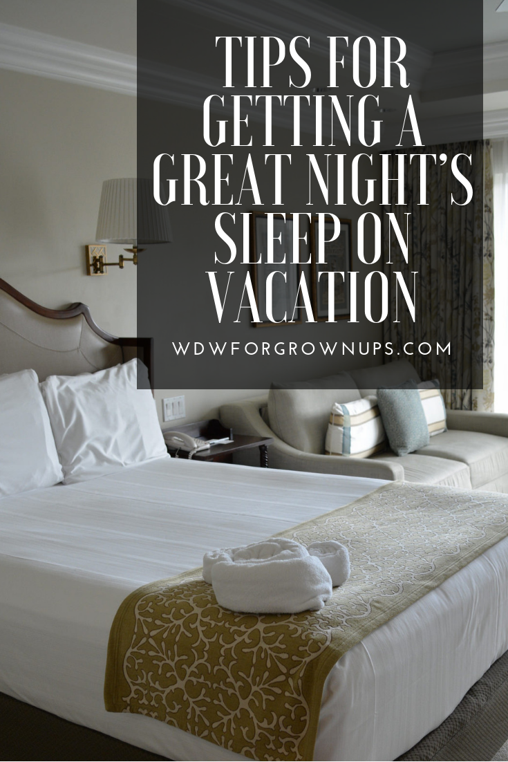 Tips For Getting A Great Night's Sleep On Vacation