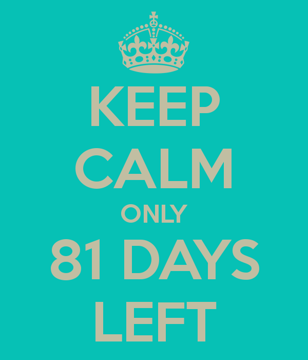 keep-calm-only-81-days-left.png