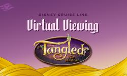 Watch Disney Cruise Line’s 'Tangled: The Musical' Virtual Viewing