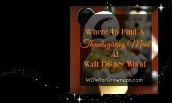Where To Find A Thanksgiving Meal At Walt Disney World