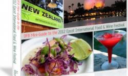 Disney Food Blog Mini-Guide to the 2012 Epcot International Food & Wine Festival e-Book