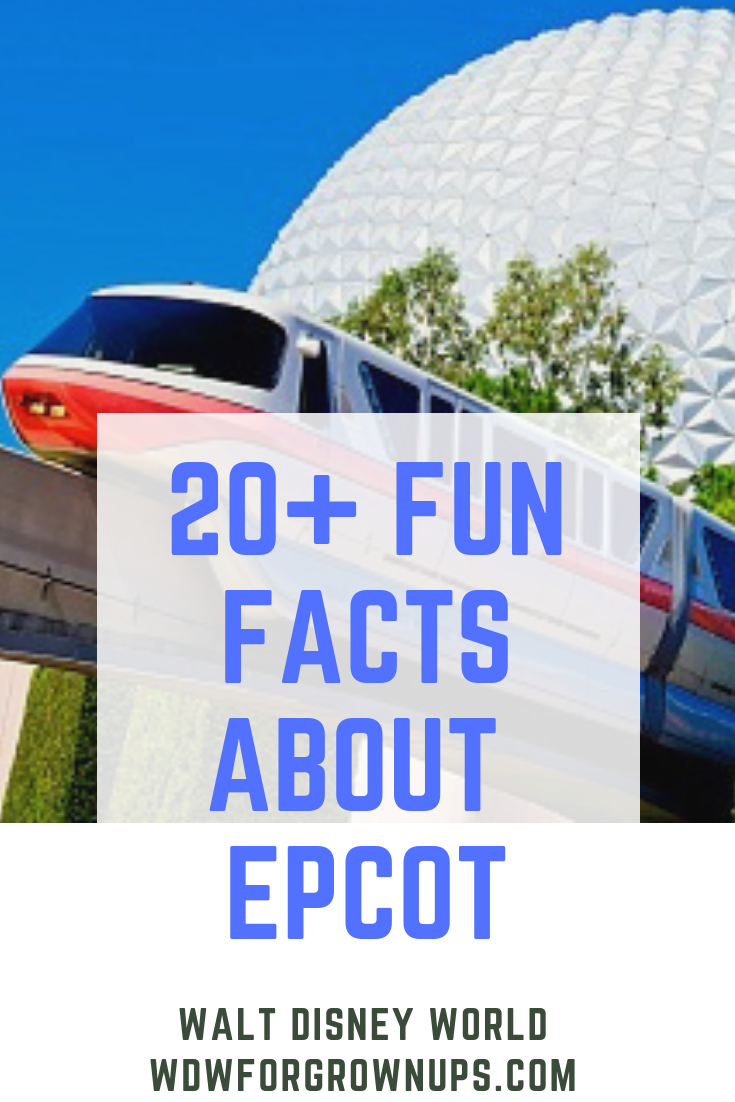20+ Epcot Fun Facts