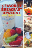 5 Favorite Breakfast Spots At Walt Disney World