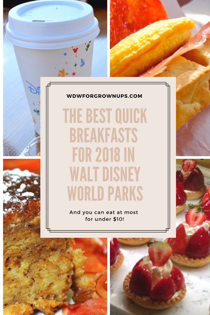 The Best Quick Breakfasts In 2018 At Walt Disney World Parks