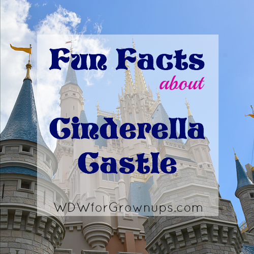 Cinderella Castle Fun Facts