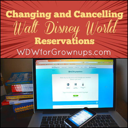 Changing And Cancelling Disney Reservations