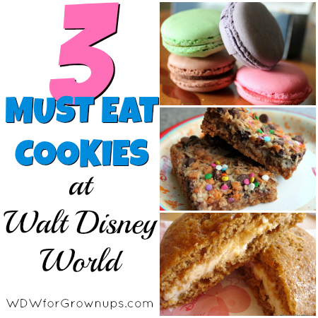 Three Must Eat Cookies at Walt Disney World