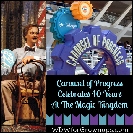 Walt Disney's Carousel of Progress Celebrates 40 Years At The Magic Kingdom