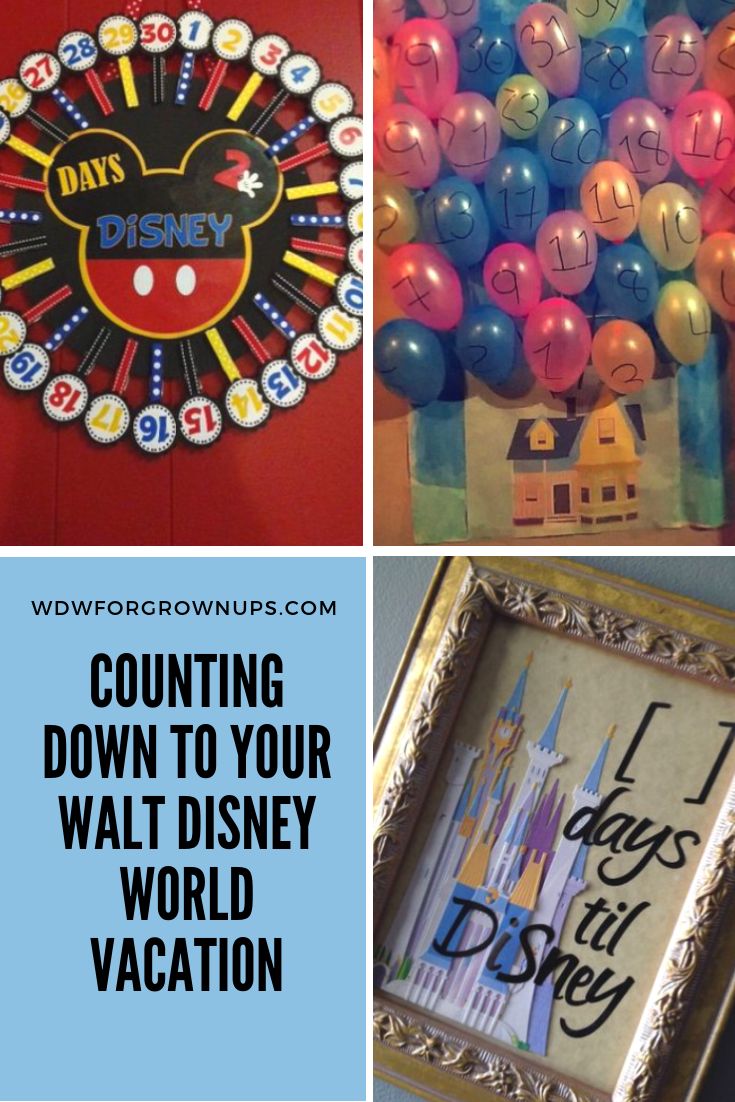 Counting Down To Your Walt Disney World Vacation