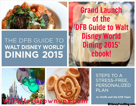 The  'DFB Guide to Walt Disney World Dining 2015' ebook is here!