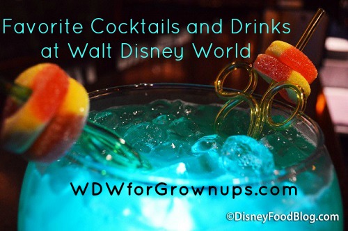 What is your favorite "adult" beverage at Walt Disney World?