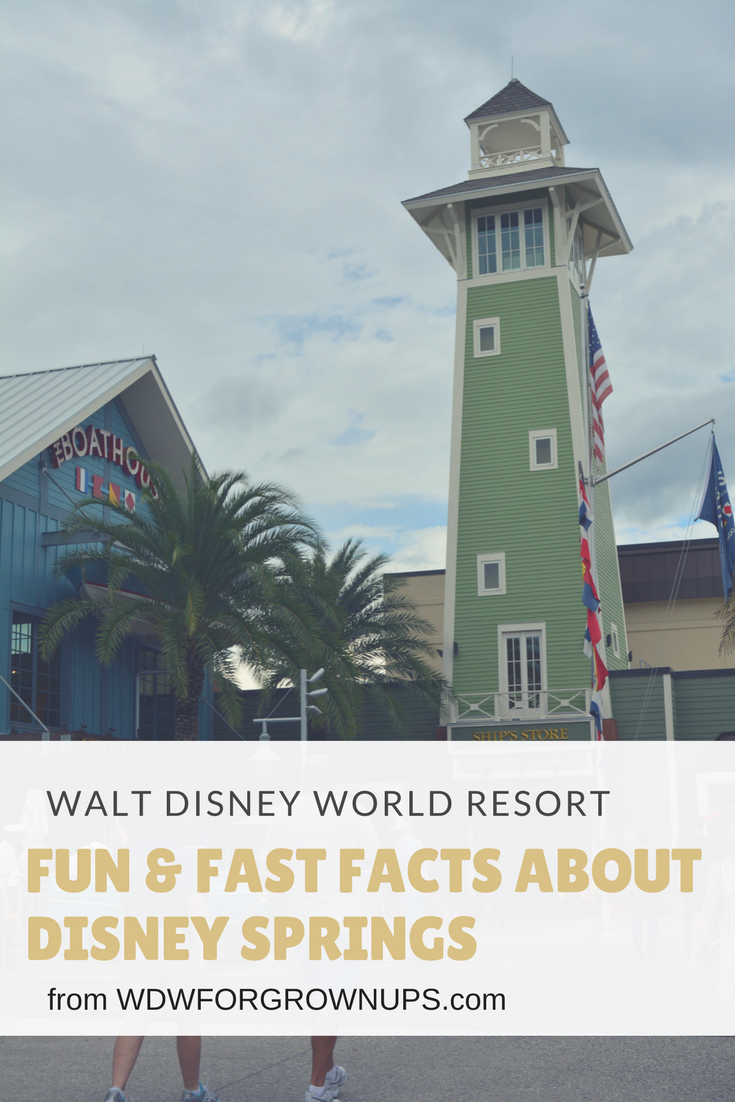 Fun And Fast Facts About Disney Springs