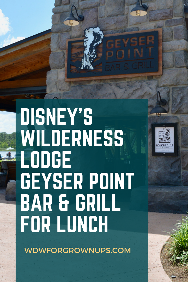 Disney's Wilderness Lodge Geyser Point Bar & Grill For Lunch