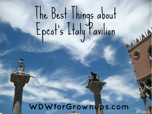 What do you love about Epcot's Italy pavilion?
