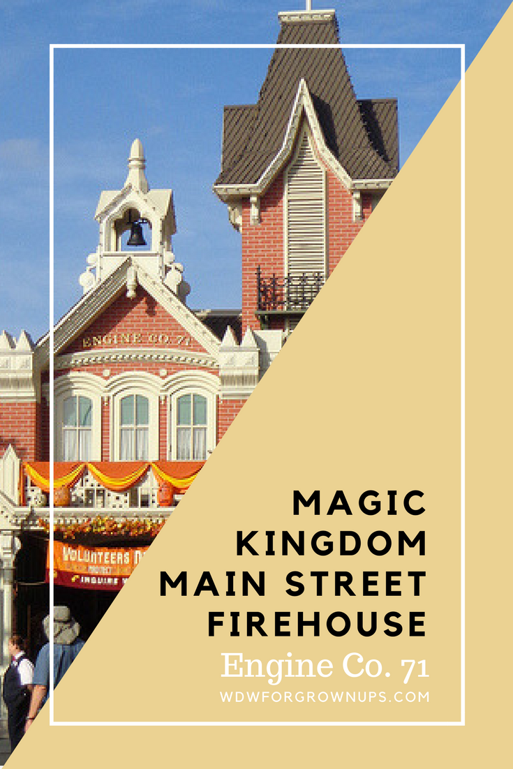 Magic Kingdom Main Street Firehouse