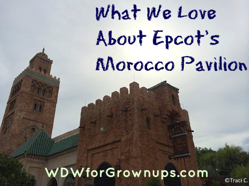 What do you love about the Morocco pavilion?