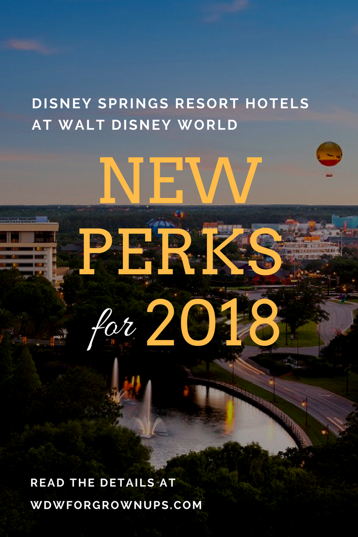2018 Brings New Perks For Disney Springs Resort Area Hotel Guests