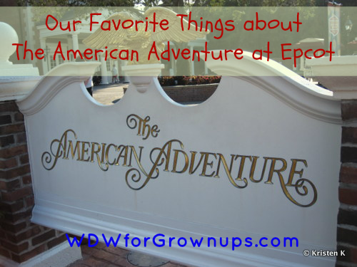 What do you love most about The American Adventure?