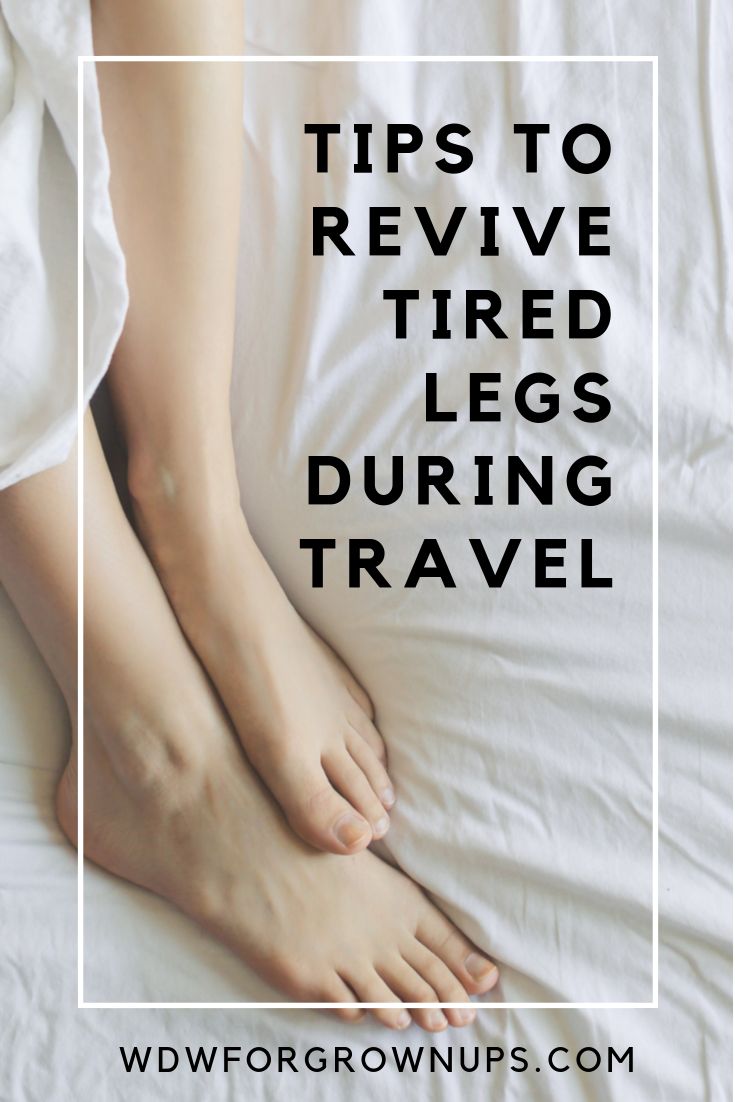 Tips to Revive Tired Legs During Travel