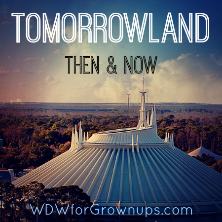 Tomorrowland Then & Now