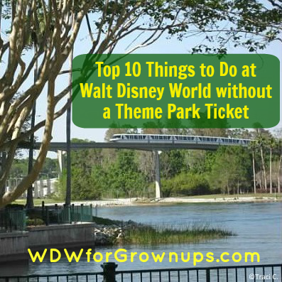 What to do without a park ticket at Walt Disney World