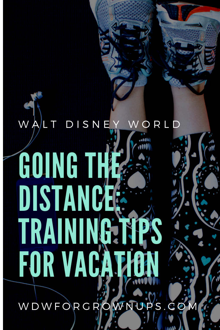 Going The Distance: Training Tips for Vacation