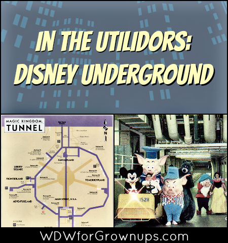 In The Utilidors:  Disney Underground