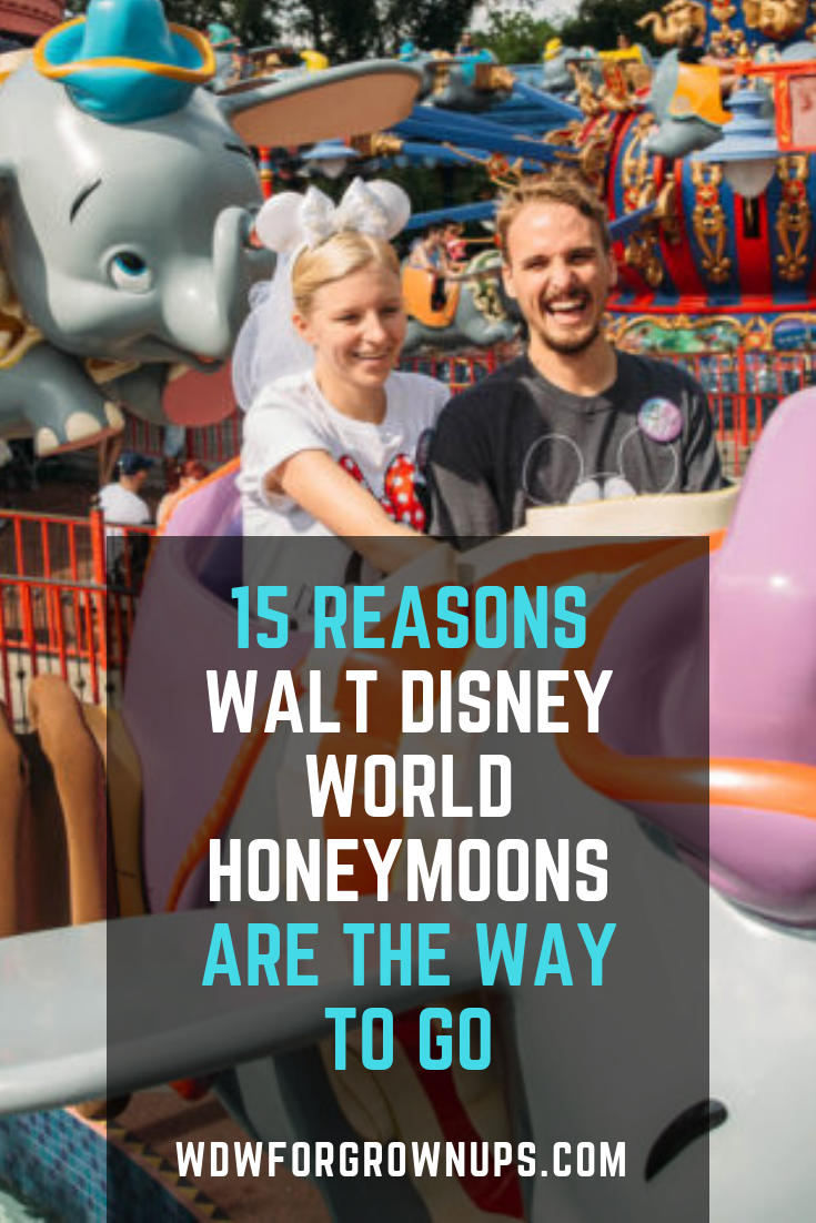 15 Reasons Walt Disney World Honeymoons Are The Way To Go