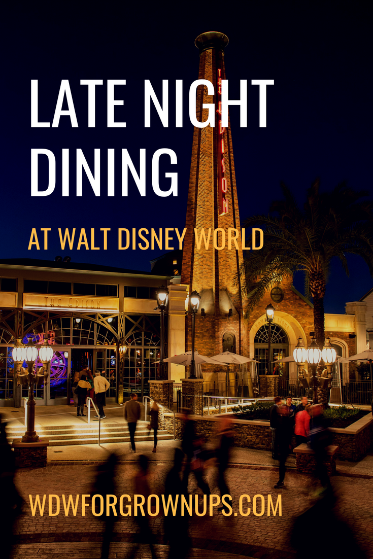 Late Night Dining At Walt Disney World